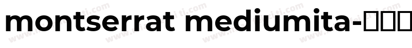 montserrat mediumita字体转换